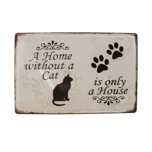 Metalskilt Home without a cat