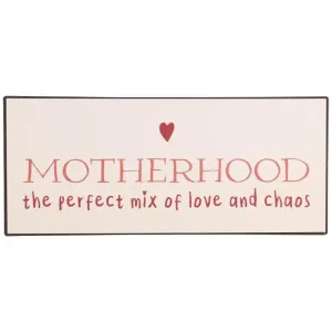 Metalskilt Motherhood the perfect mix
