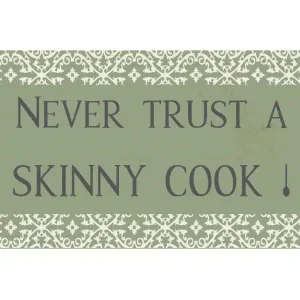 Magnet Never trust a skinny cook